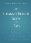 The Channel Islands Book of Days - Book