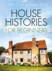 House Histories for Beginners - eBook
