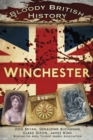 Bloody British History: Winchester - Book