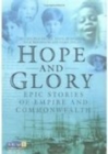 Hope and Glory : Epic Stories of Empire and Commonweath - eBook