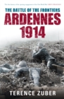 The Battle of the Frontiers: Ardennes 1914 - eBook
