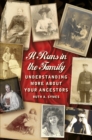 It Runs in the Family : Understanding More About Your Ancestors - Book