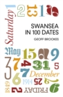 Swansea in 100 Dates - Book