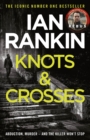 Knots And Crosses : The #1 bestselling series that inspired BBC One’s REBUS - Book