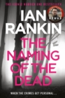The Naming Of The Dead : The #1 bestselling series that inspired BBC One’s REBUS - Book