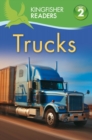 Kingfisher Readers: Trucks (Level 2: Beginning to Read Alone) - Book