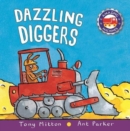 Amazing Machines: Dazzling Diggers - Book