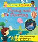 Discover It Yourself: Flying and Floating - Book