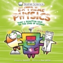Basher Science: Extreme Physics - Book