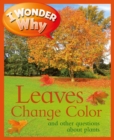 I Wonder Why Leaves Change Color - Book