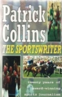 Patrick Collins, the Sportswriter : Twenty Years of Award-winning Journalism - Book