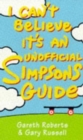 I Can't Believe it's an Unofficial "Simpsons" Guide - Book