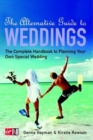 Alternative Guide to Weddings, The - Book