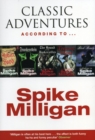 Classic Adventures According to Spike Milligan - Book
