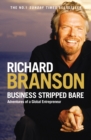 Business Stripped Bare : Adventures of a Global Entrepreneur - eBook