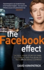 The Facebook Effect : The Real Inside Story of Mark Zuckerberg and the World's Fastest Growing Company - Book