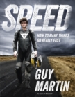 Speed : How to Make Things Go Really Fast - Book