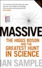 Massive : The Higgs Boson and the Greatest Hunt in Science: Updated Edition - eBook