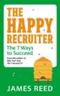 The Happy Recruiter : The 7 Ways to Succeed - Book