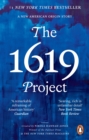 THE 1619 PROJECT : A New American Origin Story - eBook