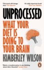 Unprocessed : How the Food We Eat Is Fuelling Our Mental Health Crisis - eBook