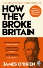 How They Broke Britain - Book