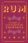 Rum Cocktails : Classic and Contemporary Drinks for Every Taste - eBook
