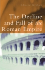 The Decline and Fall of the Roman Empire - Book