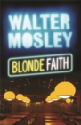 Blonde Faith : Easy Rawlins 11 - Book