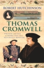 Thomas Cromwell : The Rise And Fall Of Henry VIII's Most Notorious Minister - Book
