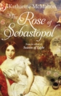 The Rose Of Sebastopol : A Richard and Judy Book Club Choice - Book