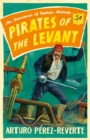 Pirates of the Levant : The Adventures of Captain Alatriste - Book