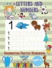 Letters and Numbers Handwriting Practice Workbooks : Colored Pages of Practice for Kids with Pen Control, Line Tracing, Numbers and Letters with Coloring Illustrations- Number Tracing Book for Pre-sch - Book