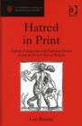 Hatred in Print : Catholic Propaganda and Protestant Identity During the French Wars of Religion - Book