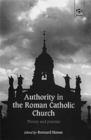 Authority in the Roman Catholic Church : Theory and Practice - Book