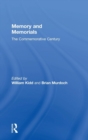 Memory and Memorials : The Commemorative Century - Book