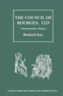 The Council of Bourges, 1225 : A Documentary History - Book
