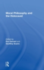 Moral Philosophy and the Holocaust - Book