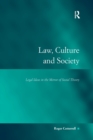 Law, Culture and Society : Legal Ideas in the Mirror of Social Theory - Book