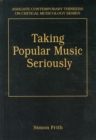 Taking Popular Music Seriously : Selected Essays - Book