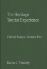 The Heritage Tourist Experience : Critical Essays, Volume Two - Book
