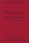 Copyright Law : Volume III: Copyright in the 21st Century - Book