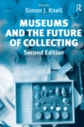 Museums and the Future of Collecting - Book