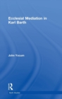 Ecclesial Mediation in Karl Barth - Book