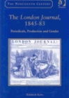 The London Journal, 1845-83 : Periodicals, Production and Gender - Book