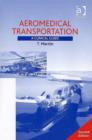 Aeromedical Transportation: A Clinical Guide : A Clinical Guide - Book