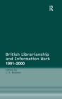 British Librarianship and Information Work 1991-2000 - Book