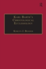 Karl Barth's Christological Ecclesiology - Book