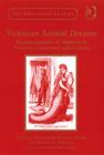 Victorian Animal Dreams : Representations of Animals in Victorian Literature and Culture - Book