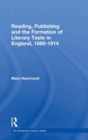 Reading, Publishing and the Formation of Literary Taste in England, 1880-1914 - Book